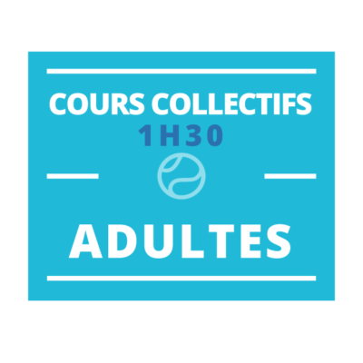 Cours collectifs adultes 1h30 hebdomadaire